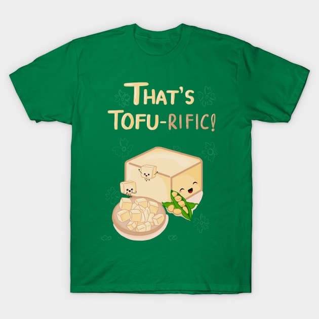 That's TOFU-rific! T-Shirt by Nytelock Prints